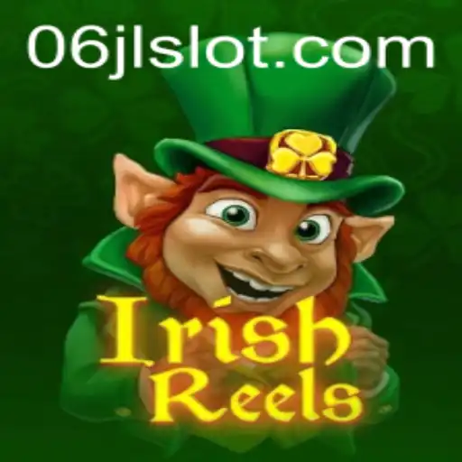 Exploring the Exciting World of IrishReels: A Guide to the 06jl Slot Game