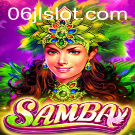 Discover the Thrilling World of Samba: The Exciting Game of 06jl Slot