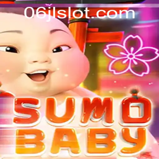 Explore the Thrilling World of SumoBaby and the Exciting 06jl Slot